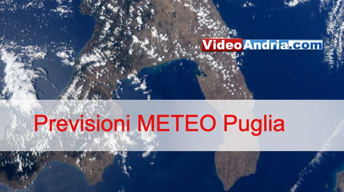 puglia meteo previsioni video andria